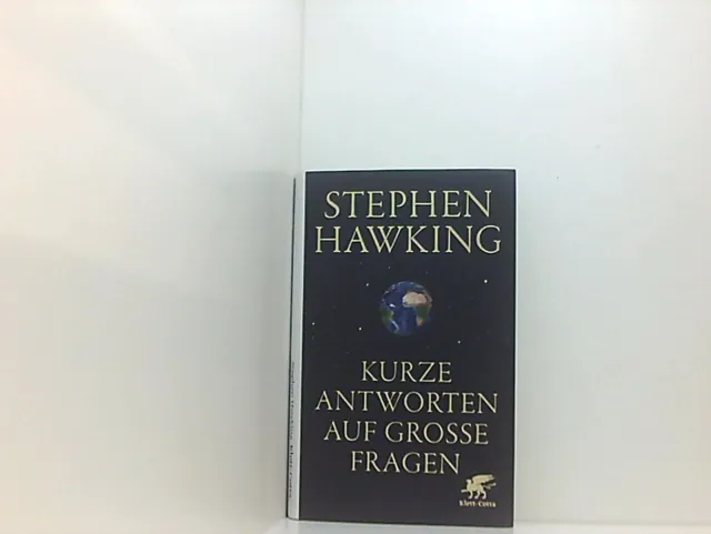 Kurze Antworten auf große Fragen: SPIEGEL-Bestseller Stephen Hawking ; aus dem E