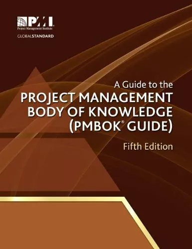 A Guide to the Project Management Body of Knowledge (Pmbok Guide) - 5th Editi.