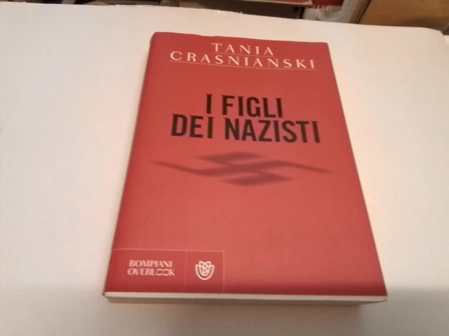I figli dei nazisti - Crasnianski Tania, 18gn24 I figli dei nazisti - Crasnianski Tania, 18gn24