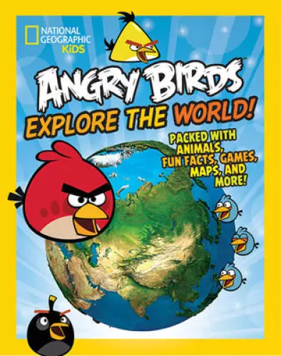 Angry Birds Explore the World (National Geographic Kids) - GOOD