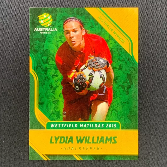 2015 Tap 'n' Play FFA & A League Soccer Lydia Williams Base No.040 Matildas