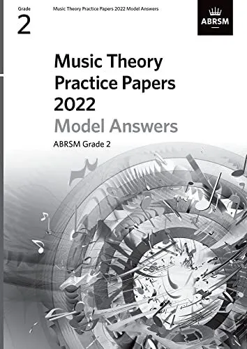 Music Theory Practice Papers Model Answers 2022, ABRSM Grade 2 (Theory of Music