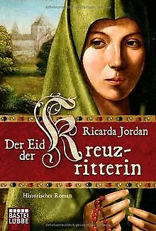 Der Eid der Kreuzritterin: Historischer Roman von Jordan... | Buch | Zustand gut