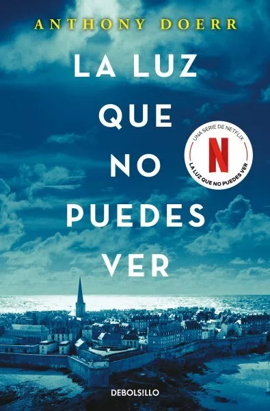 La luz que no puedes ver/ All the Light We Cannot See, Paperback by Doerr, An...