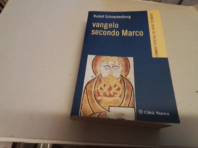 R. Schnackenburg, VANGELO SECONDO MARCO, Città Nuova, 21a24