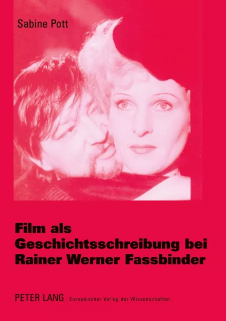 FILM ALS GESCHICHTSSCHREIBUNG bei Rainer Werner Fassbinder | Sabine ...