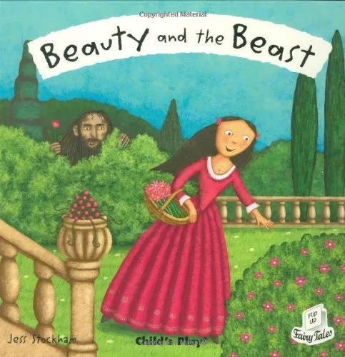 Beauty and the Beast (Flip-Up Fairy Tales) By Jess Stockham. 9781846431142