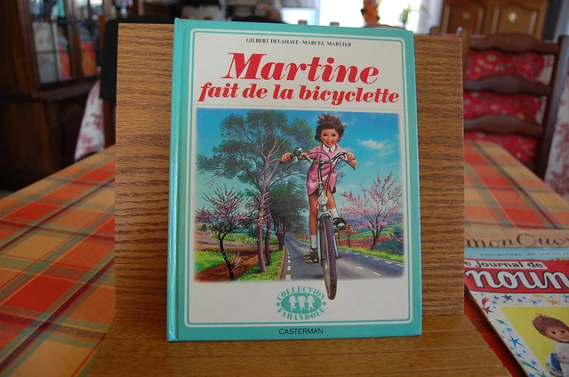 LIVRE COLLECTION FARANDOLE / Casterman / Martine Fait De La Bicyclette