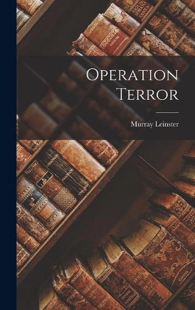 Operation Terror by Murray Leinster (English) Hardcover Book