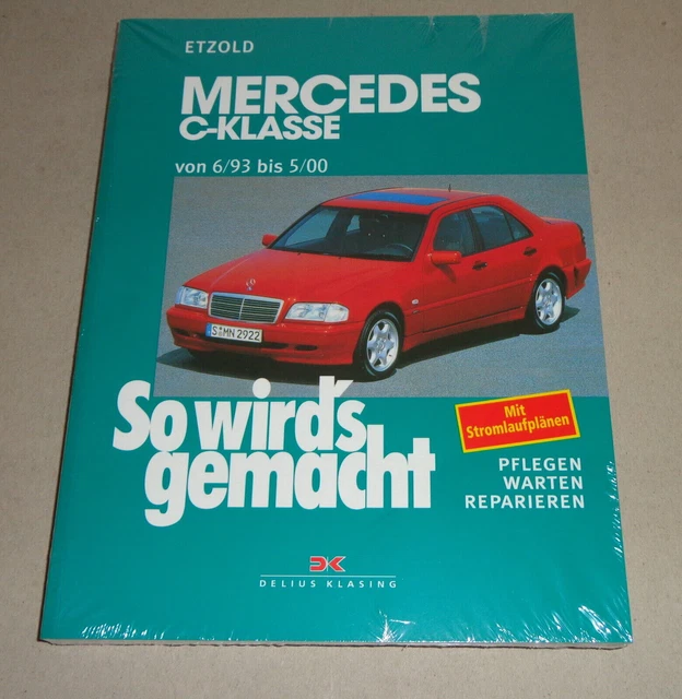 A Klasse Service C Was Wird Gemacht REPARATURANLEITUNG SO WIRD'S gemacht Mercedes C-Klasse W202 Benziner ab