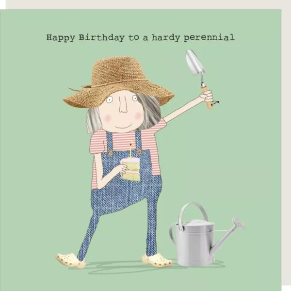 Funny Hardy Perennial Gardening Birthday Card - Rosie Made A Thing Greeting Card