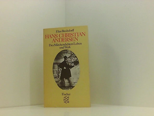 Hans Christian Andersen: Des Märchendichters Leben und Werk d. Märchendichters L