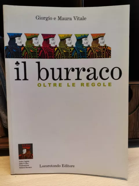 Vitale Giorgio e Maura - Il burraco oltre le regole - 2006 Locorotondo Editore