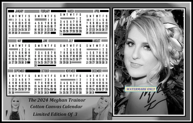 THE 2024, MEGHAN Trainor, Signed, Cotton Canvas Calendar. Limited