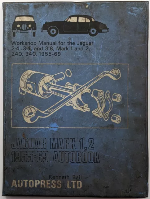 Original Jaguar Mk 1 & 2 Manual 1955-69 Autobook By Kenneth Ball, Autopress Ltd.