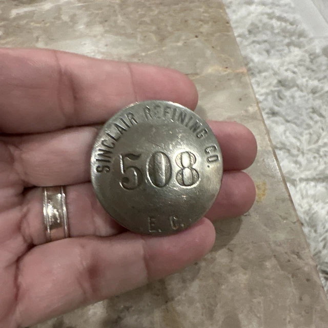 Sinclair Refining Company Employee Badge #508 Gas Oil