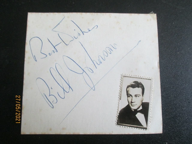 BILL JOHNSON US STAGE & SCREEN ACTOR (1915-1957) 1950s HAND SIGNED AUTOGRAPH