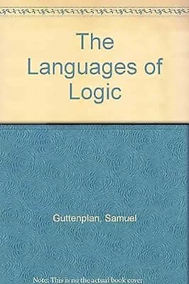 The Languages of Logic, Guttenplan, Samuel, Used; Good Book