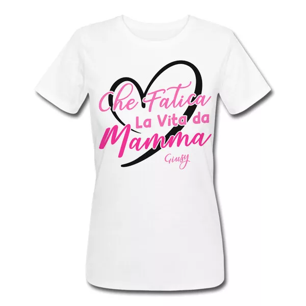 T-shirt donna Che fatica la vita da mamma! Personalizzata con nome! Festa mamma!