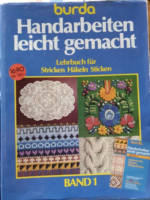 BURDA Handarbeiten leicht gemacht Band 1 Stricken Häkeln Sticken 1984 auf 169 S.
