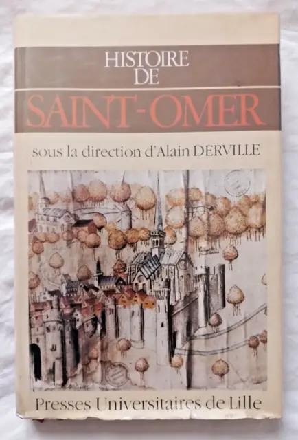 Histoire de Saint Omer par Derville ed Westhoek Audomarois Pas de Calais