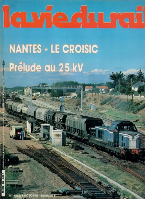 La Vie du Rail 1962 Nantes - Le Croisic, Prélude au 25 kV (4/10/1984)