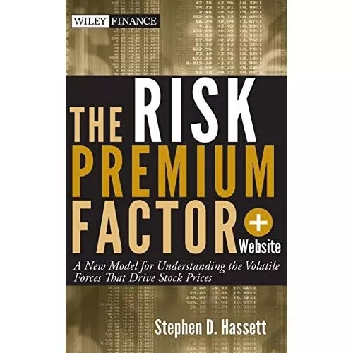 The Risk Premium Factor - HardBack NEW Stephen D. Hass 2011-10-28