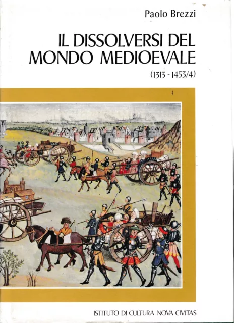 Il dissolversi del mondo Medievale