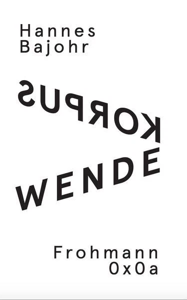 Wendekorpus Langgedicht Bajohr, Hannes:
