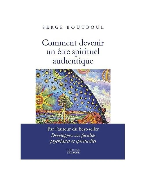 Comment Devenir Un Tre Spirituel Authentique