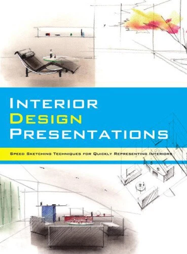INTERIOR DESIGN PRESENTATIONS: Techniques for Quick, Professional ...