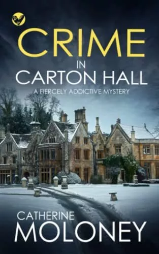 CRIME IN CARTON HALL a fiercely addictive mystery (Detective Mar