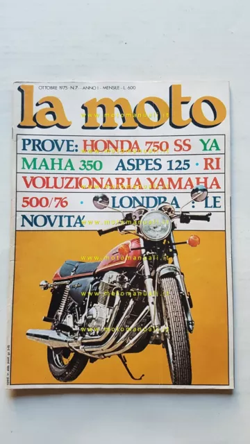 LA MOTO n. 7 1975 - Prova Honda 750 SS Yamaha RD 350 Test Aspes 125 RGS TGM 125
