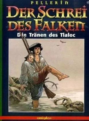 Der Schrei des Falken. Comic: Der Schrei des Falken 6. Die Tränen des Buch