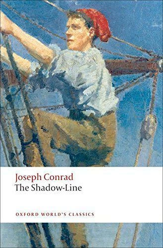 Shadow Confession THE SHADOW-LINE: A Confession (Oxford World's Classics) Joseph Conrad ...