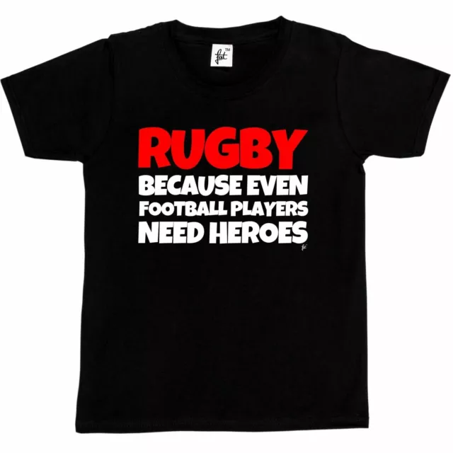 Rugby Because Even Football Players Need Heros World Cup Boys / Girls T-Shirt