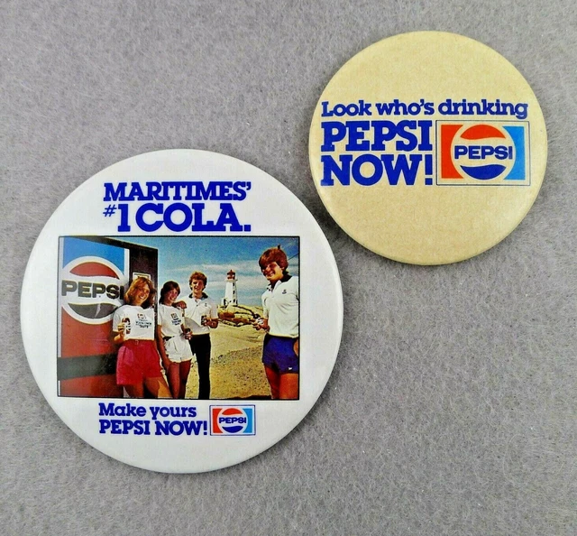 Vintage Pepsi Buttons Maritimes #1 Cola Make Yours Pepsi Now Look Who's Drinking