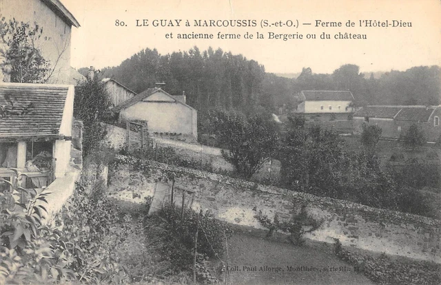 Cpa 91 Le Guay A Marcoussis / Ferme De L'hotel Dieu / Ancienne Ferme De La Berge