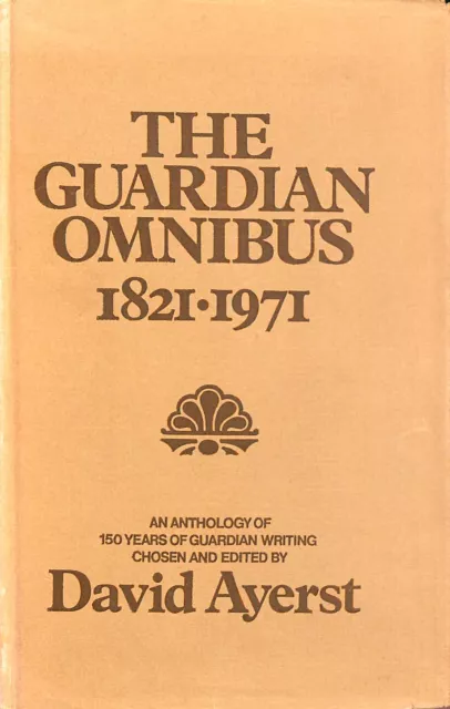 The Guardian Omnibus 1821-1971(Guardian Newspaper) by Various