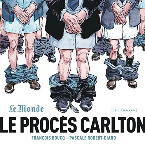 Le Procès Carlton - Tome 0 - Le Procès Carlton by Robert-Diard Pascale Book The