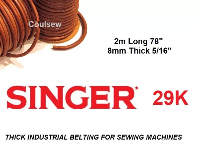 THICK INDUSTRIAL LEATHER SEWING MACHINE BELT FITS SINGER 29K 95K 96K 2m x 8mm