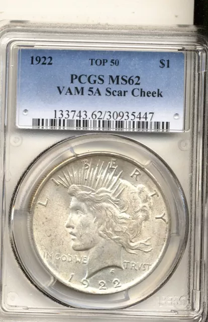 1922 $1 VAM 5A Scar Cheek Peace Dollar PCGS MS62