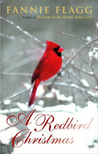 A Redbird Christmas - Fannie Flagg