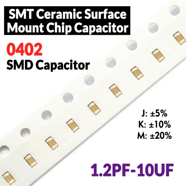 0402 SMD Capacitor SMT Ceramic Surface Mount Chip Capacitor 1.2PF-10UF ±5/10/20%