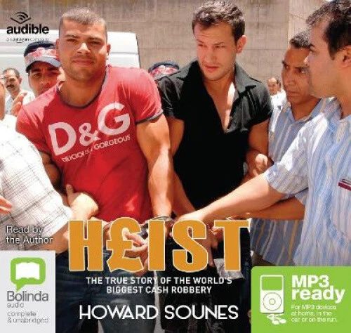 Heist: The True Story of the World's Biggest Cash Robbery [Audio]