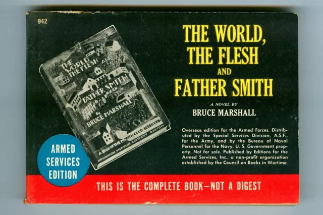 The WORLD The FLESH & FATHER SMITH by Bruce Marshall! 1945 ARMED SERVICES Ed 942