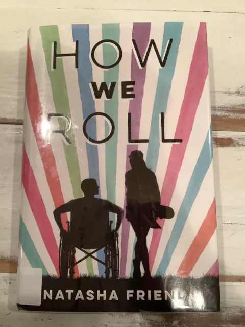 How We Roll by Natasha Friend (2019, Hardcover) Library Binding 1st Edition