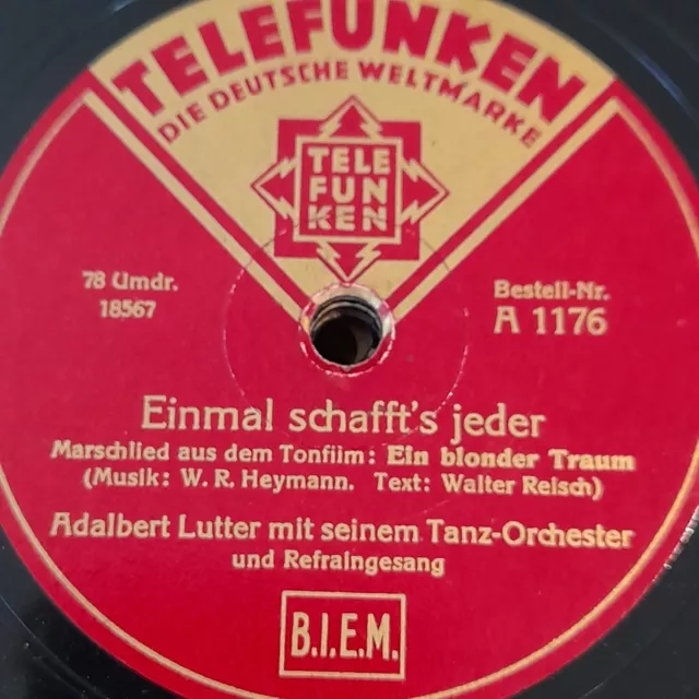 Lutter + Hartung EINMAL SCHAFFT'S JEDER Marschlied / IRGENDWO AUF DER WELT 78rpm