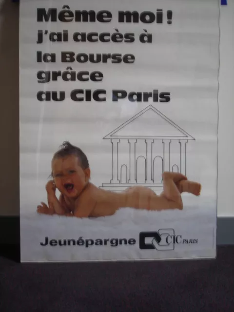 Ancienne Affiche publicitaire Banque Meme moi j'ai accès à la Bourse CIC Paris