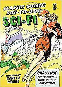 Classic Comic Dot-to-Dot: Sci-fi, Gareth Moore, Used Excellent Book